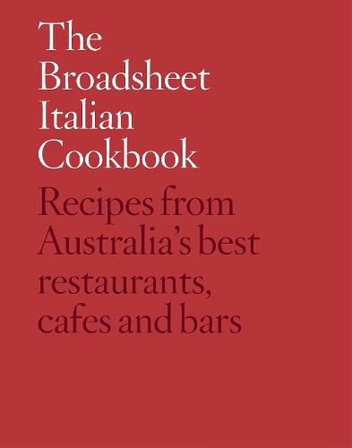 The Broadsheet Italian Cookbook