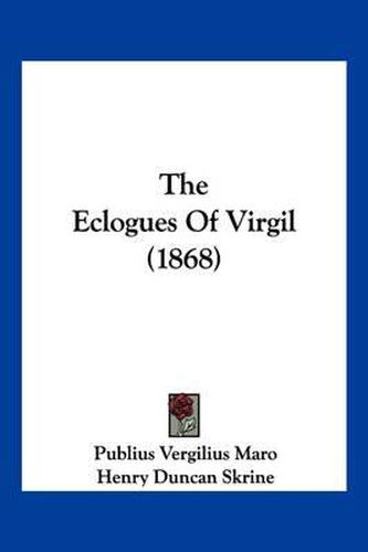 The Eclogues of Virgil (1868)