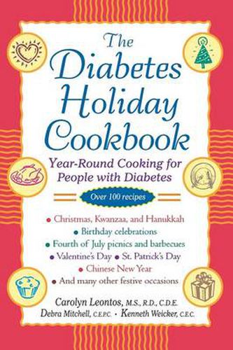 The Diabetes Holiday Cookbook: Year-round Cooking for People with Diabetes