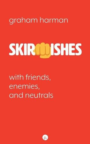 Cover image for Skirmishes: With Friends, Enemies, and Neutrals