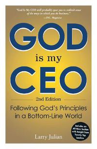 Cover image for God is My CEO: Following God's Principles in a Bottom-Line World