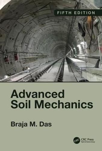 Cover image for Advanced Soil Mechanics, Fifth Edition