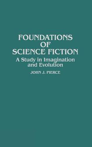 Cover image for Foundations of Science Fiction: A Study in Imagination and Evolution