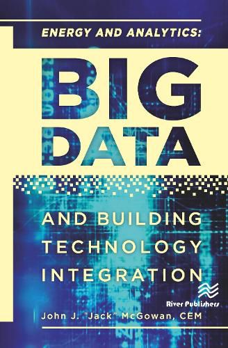 Cover image for Energy and Analytics: BIG DATA and Building Technology Integration