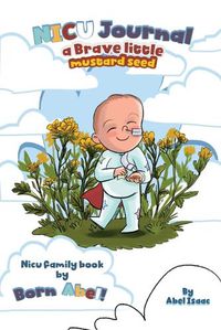 Cover image for NICU Journal A Brave Little Mustard Seed