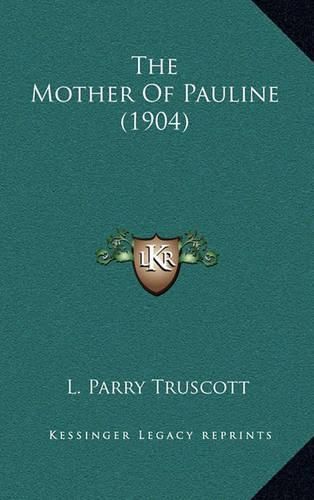 The Mother of Pauline (1904)