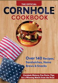 Cover image for The Official Cornhole Cookbook