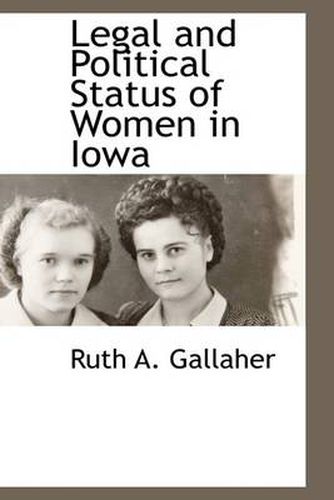 Cover image for Legal and Political Status of Women in Iowa