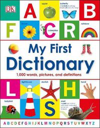 Cover image for My First Dictionary: 1,000 Words, Pictures and Definitions