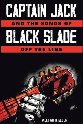 Cover image for Captain Jack and the Songs of Black Slade off the line (Latest Edition)