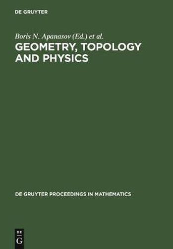 Geometry, Topology and Physics: Proceedings of the First Brazil-USA Workshop held in Campinas, Brazil, June 30-July 7, 1996