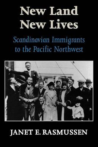 Cover image for New Land, New Lives: Scandinavian Immigrants to the Pacific Northwest