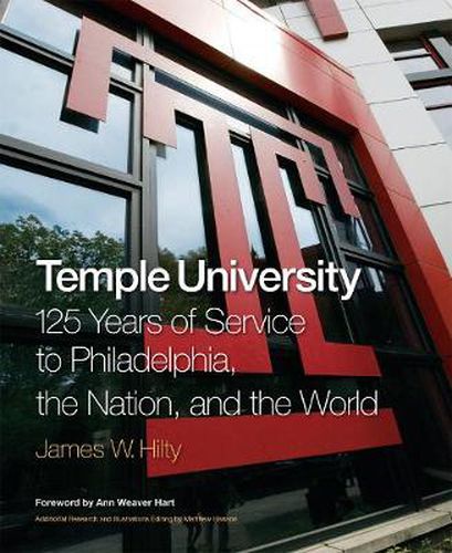 Cover image for Temple University: 125 Years of Service to Philadelphia, the Nation, and the World