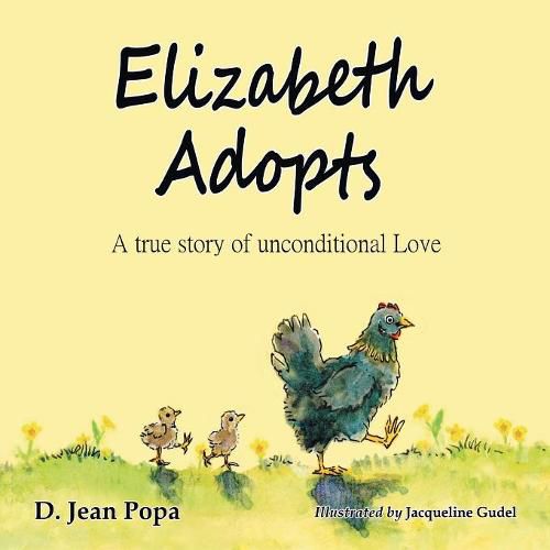 Cover image for Elizabeth Adopts: A True Story of Unconditional Love