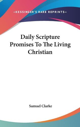 Cover image for Daily Scripture Promises to the Living Christian