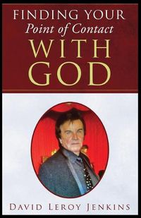 Cover image for Finding Your Point of Contact With God