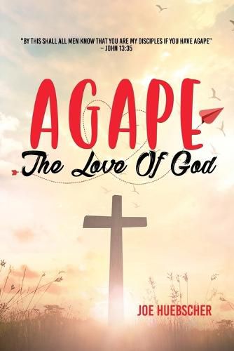 Cover image for Agape: The Love of God