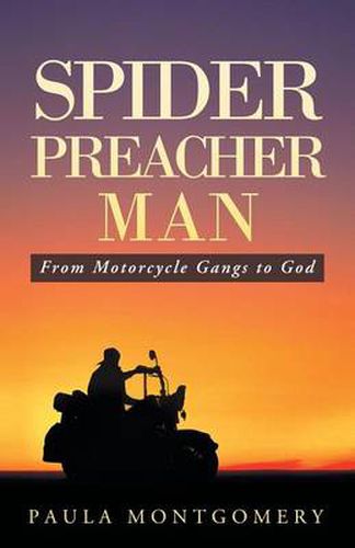 Cover image for Spider Preacher Man: From Motorcycle Gangs to God