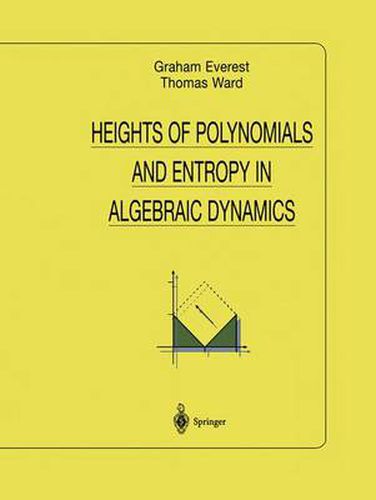 Cover image for Heights of Polynomials and Entropy in Algebraic Dynamics