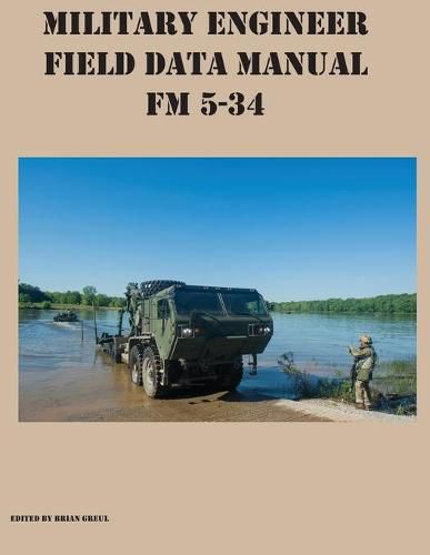 Cover image for Military Engineer Field Data Manual FM 5-34