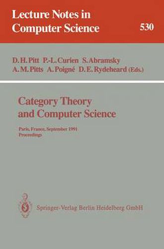 Cover image for Category Theory and Computer Science: Paris, France, September 3-6, 1991. Proceedings