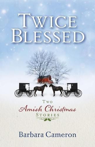 Cover image for Twice Blessed: Two Amish Christmas Stories