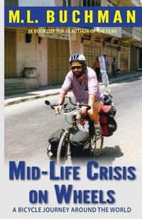 Cover image for Mid-Life Crisis on Wheels: a bicycle journey around the world