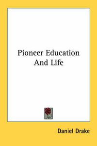 Cover image for Pioneer Education and Life