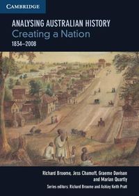 Cover image for Analysing Australia History: Creating a Nation (1834-2008)