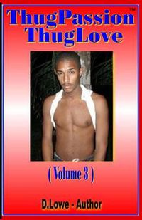 Cover image for Thug Passion - Thug Love (Volume 3)