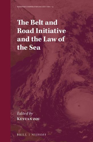 Cover image for The Belt and Road Initiative and the Law of the Sea