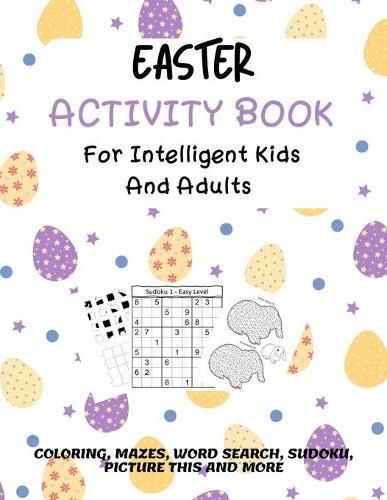 Easter Activity Book For Intelligent Kids And Adults