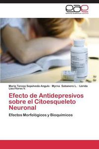 Cover image for Efecto de Antidepresivos sobre el Citoesqueleto Neuronal