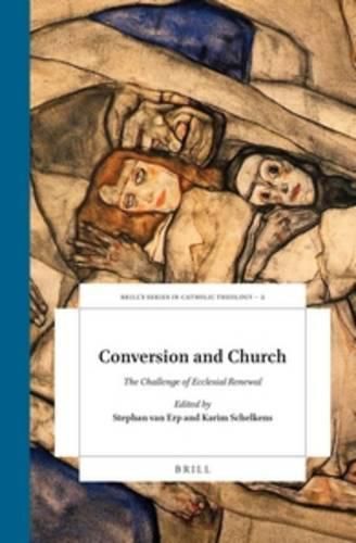 Cover image for Conversion and Church: The Challenge of Ecclesial Renewal