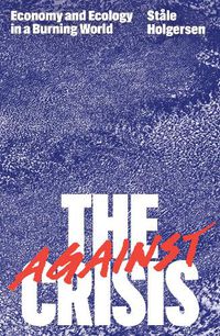 Cover image for Against the Crisis