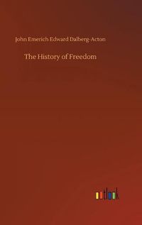 Cover image for The History of Freedom