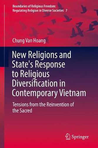 Cover image for New Religions and State's Response to Religious Diversification in Contemporary Vietnam: Tensions from the Reinvention of the Sacred