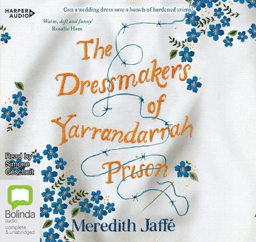 Cover image for The Dressmakers Of Yarrandarrah Prison