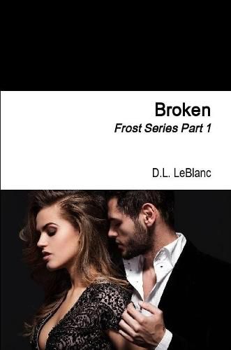 Cover image for Broken: Frost Series Part 1