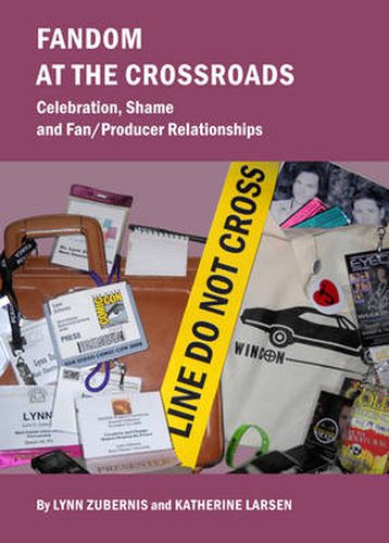 Cover image for Fandom At The Crossroads: Celebration, Shame and Fan/Producer Relationships