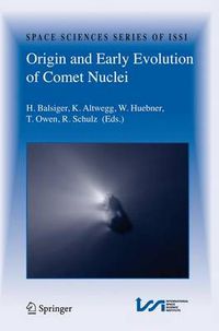 Cover image for Origin and Early Evolution of Comet Nuclei: Workshop honouring Johannes Geiss on the occasion of his 80th birthday