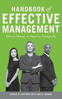 Cover image for Handbook of Effective Management: How to Manage or Supervise Strategically