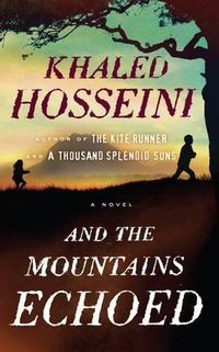 Cover image for And the Mountains Echoed