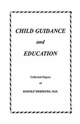 Cover image for Child Guidance and Education: Collected Papers