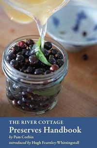 Cover image for The River Cottage Preserves Handbook: [A Cookbook]