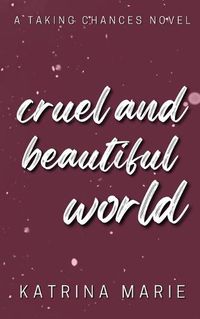 Cover image for Cruel and Beautiful World