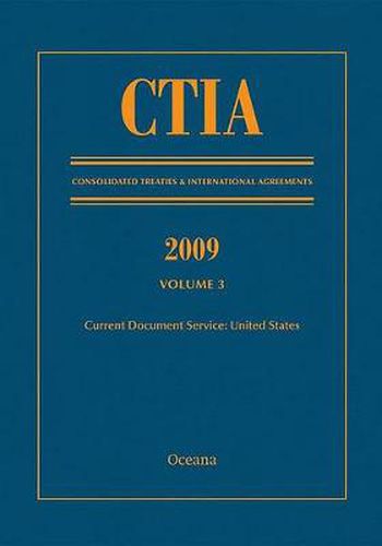 Cover image for 2009 Consolidated Treaties and International Agreements, Volume 3