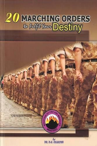 Cover image for 20 Marching Orders to Fulfill your Destiny