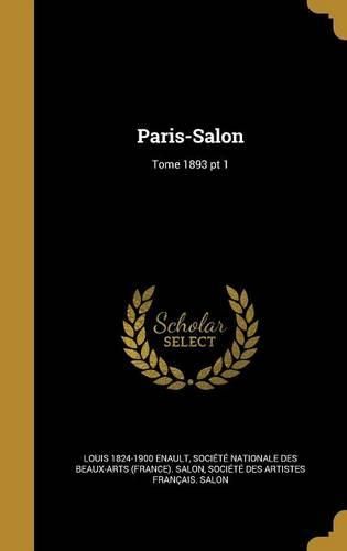 Cover image for Paris-Salon; Tome 1893 PT 1