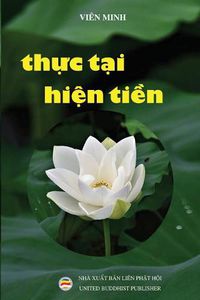 Cover image for Th&#7921;c t&#7841;i hi&#7879;n ti&#7873;n